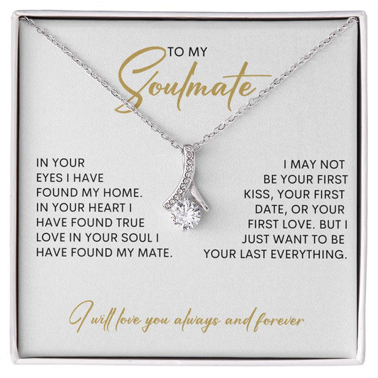 To My Soulmate | I Will Love You Always & Forever - Alluring Beauty necklace