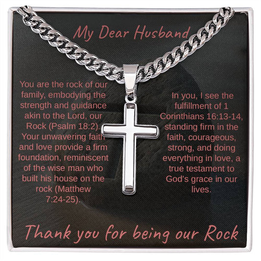 Dear Husband Thanks For Being Our Rock - Artisan Cross Necklace on Cuban Chain