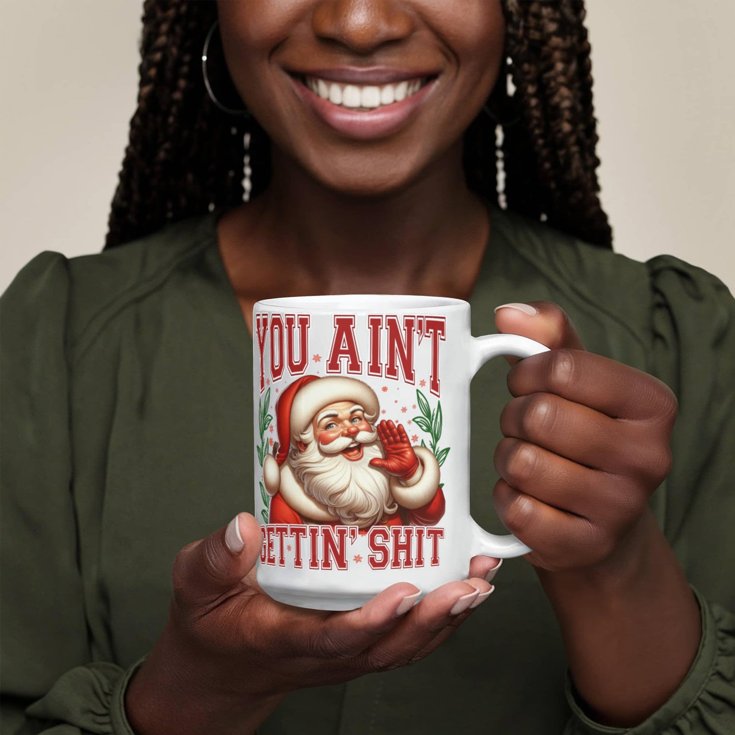 🎅 Funny Santa Mug – "You Ain't Gettin' Shit" Christmas Coffee Mug