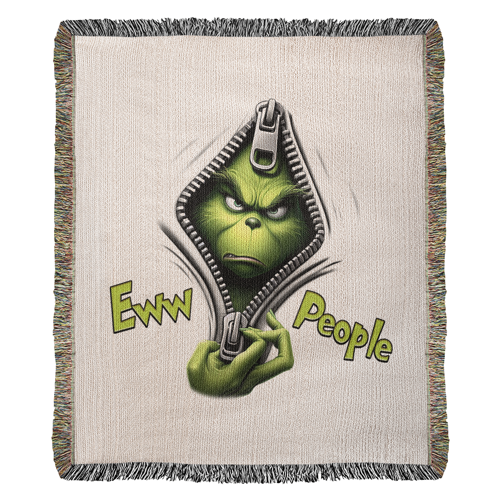 “Eww People” — Grinch Attitude Woven Blanket | Snarky Christmas Heirloom Throw