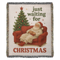 “Just Waiting for Christmas” Woven Blanket — Cozy Santa Heirloom Throw